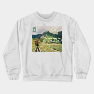 Hiking Postcard On My Way To The Next Chapter Crewneck Sweatshirt